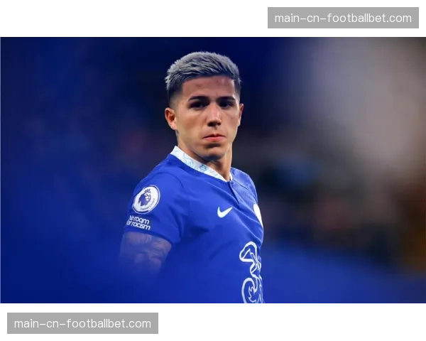 从转会传闻到签约：跟踪系统显示恩佐·费尔南德斯转会中数据表现评估的关键作用